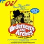 63 Underneath The Arches (Broadway to West End), Original London Cast
