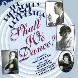 Shall We Dance?, Piccadilly Dance Orchestra