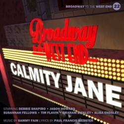22 Calamity Jane (Broadway to West End)