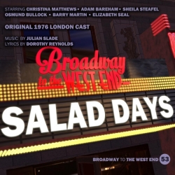 53 Salad Days (Broadway to West End)