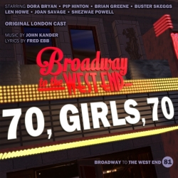 81 70 Girls, 70 (Broadway to West End)