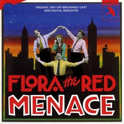 Flora The Red Menace, Original 1987 Off-Broadway Cast